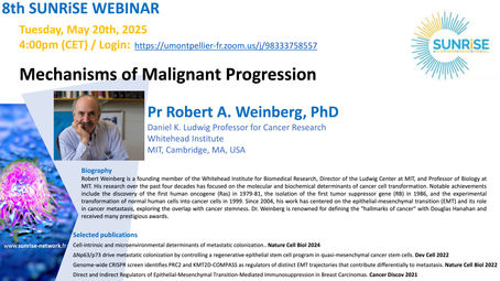 Special SUNRISE Webinar — Pr Robert A. Weinberg: Mechanisms of malignant progression