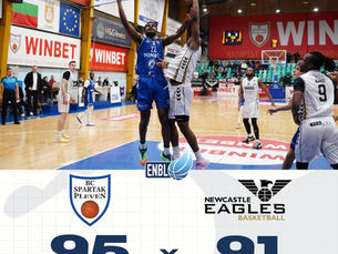 A lightning first quarter lifts Spartak Pleven over foul troubled Newcastle Eagles