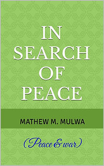 IN SEARCH OF PEACE