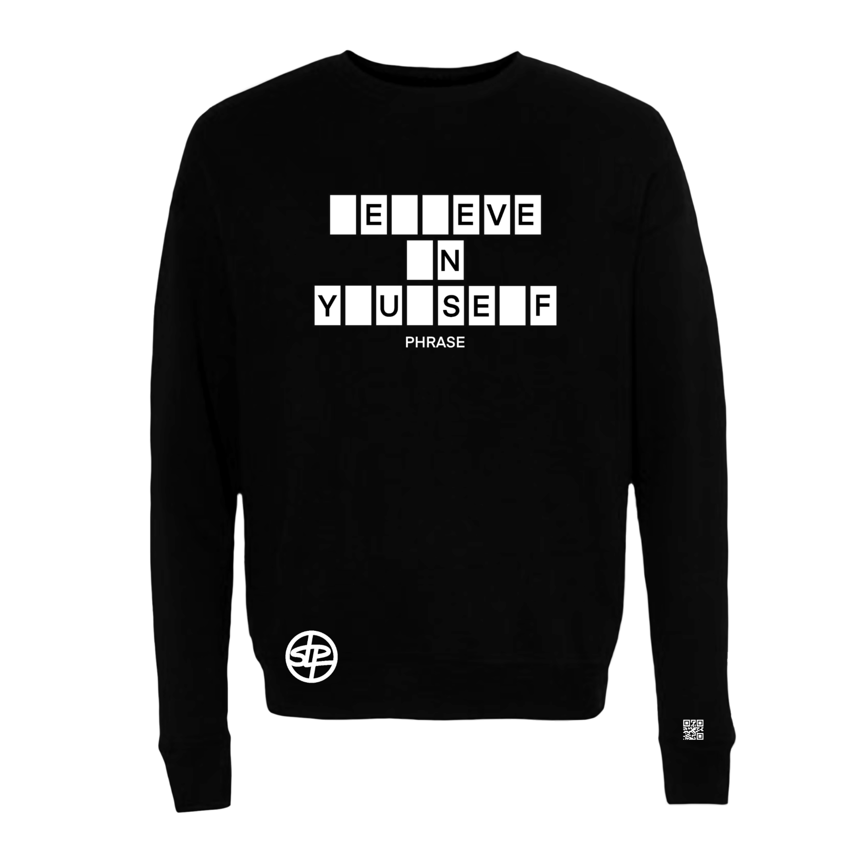 Believe In Yourself Sweatshirt