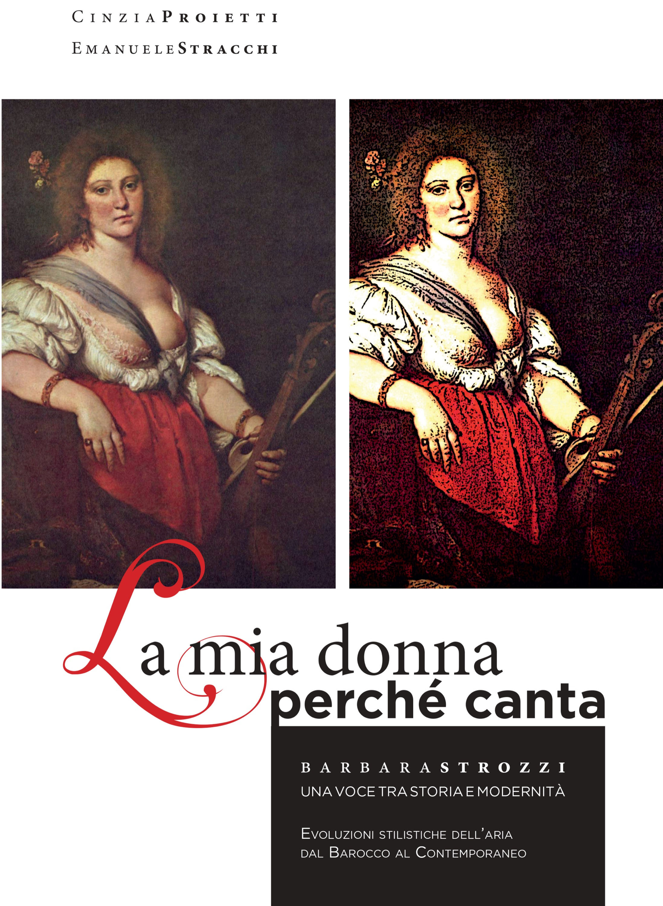 LA MIA DONNA PERCHÉ CANTA, Barbara Strozzi-C. Proietti e E. Stracchi