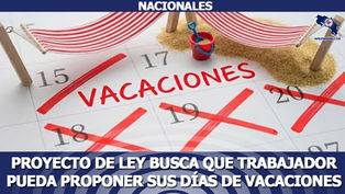 Proyecto de ley busca que trabajador pueda proponer sus días de vacaciones