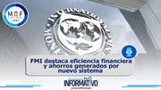 FMI destaca eficiencia financiera y ahorros generados por nuevo sistema