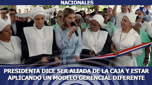 Presidenta dice ser aliada de la Caja y estar aplicando un modelo gerencial diferente