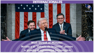 Wall Street al Minuto: Nvidia y el "Estado de la Unión" ponen a prueba el optimismo tecnológico