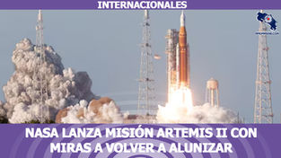 NASA lanza misión Artemis II con miras a volver a alunizar