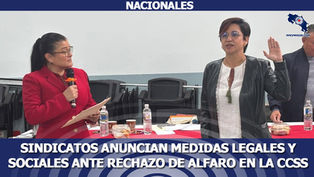 Sindicatos anuncian medidas legales y sociales ante rechazo de Rocío Alfaro en la CCSS
