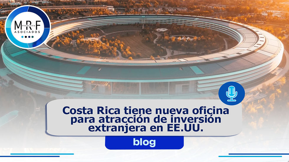 Costa Rica abre oficina para atracción de inversión extranjera en punto clave en EE.UU.