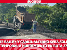 Puente Bailey y carril alterno será solución temporal a hundimiento en ruta 27