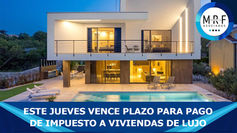 Este jueves vence plazo para pago de impuesto a viviendas de lujo