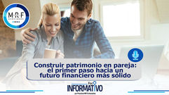Construir patrimonio en pareja: el primer paso hacia un futuro financiero más sólido