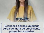 Economía del país quedaría cerca de meta de crecimiento proyectan expertos