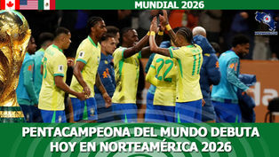 Pentacampeona del mundo debuta hoy en Norteamérica 2026