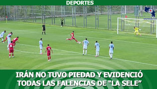 Irán no tuvo piedad y evidenció todas las falencias de “La Sele”