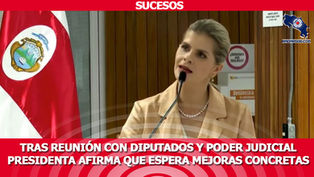 Tras reunión con diputados y Poder Judicial Presidenta afirma que espera mejoras concretas