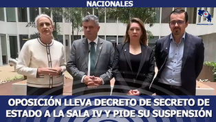 Oposición lleva decreto de Secreto de Estado a la Sala IV y pide su suspensión