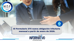 El Formulario 270 (o Declaración D-270) es una nueva herramienta informativa implementada por el Ministerio de Hacienda de Costa Rica a partir de enero de 2026.