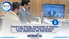 Facturas falsas, impuesto al tabaco y cobro judicial, los primeros tres objetivos de Hacienda