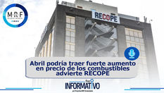 Abril podría traer fuerte aumento en precio de los combustibles advierte RECOPE