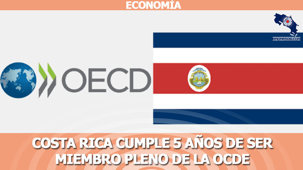 Costa Rica cumple 5 años de ser miembro pleno de la OCDE