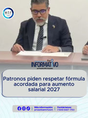 Patronos piden respetar fórmula acordada para aumento salarial 2027