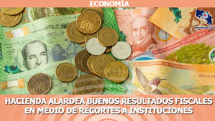 Hacienda alardea buenos resultados fiscales en medio de recortes a instituciones