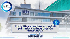 Costa Rica mantiene superávit primario y reduce presión de la deuda