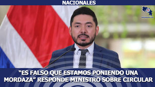 “Es falso que estamos poniendo una mordaza” responde Ministro sobre circular