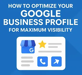 How-to-Optimize-Your-Google-Business-Profile-for-Maximum-Visibility-in-2026.webp