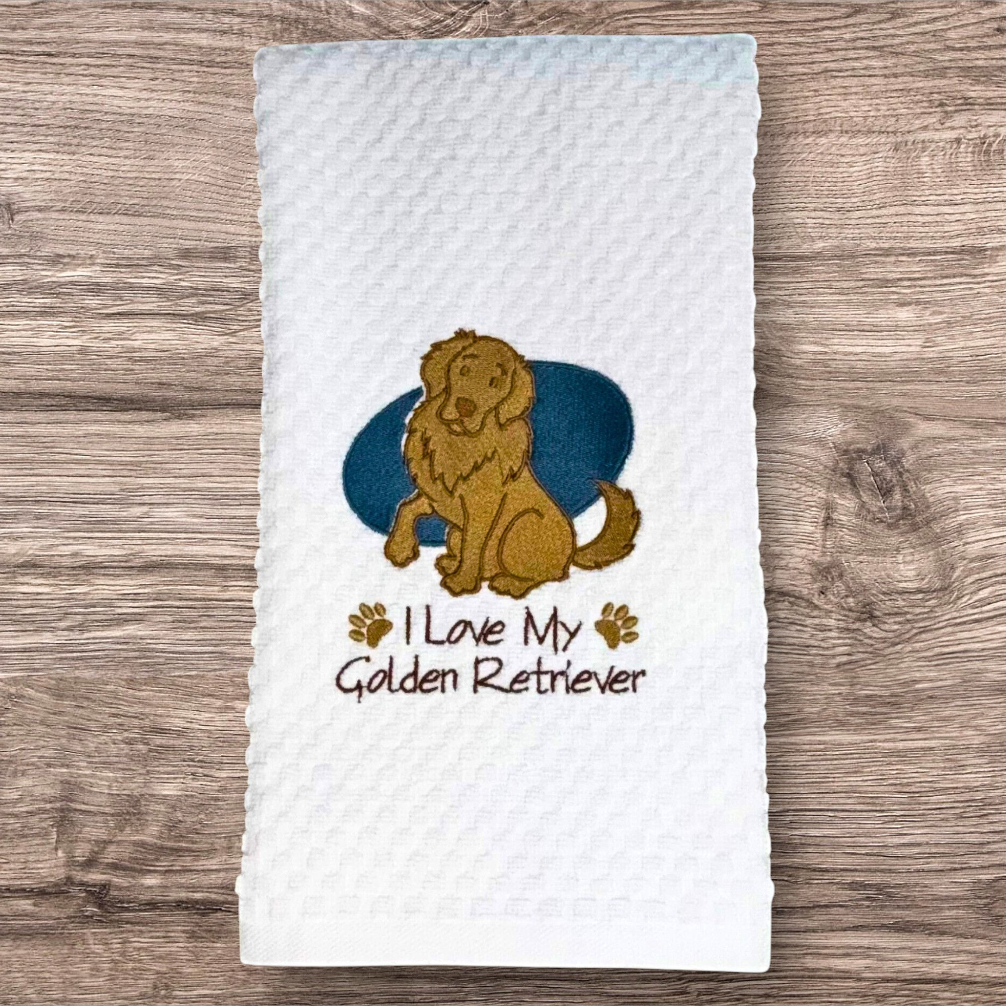 I Love My Golden Retriever-Embroidered Kitchen Towel