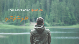 The Silent Healer: Quietude