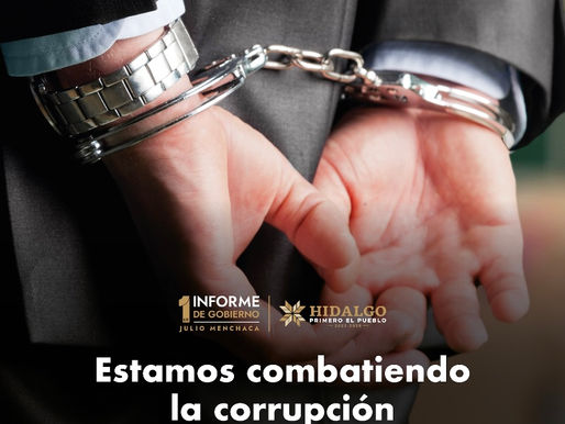 Estamos combatiendo la corrupción