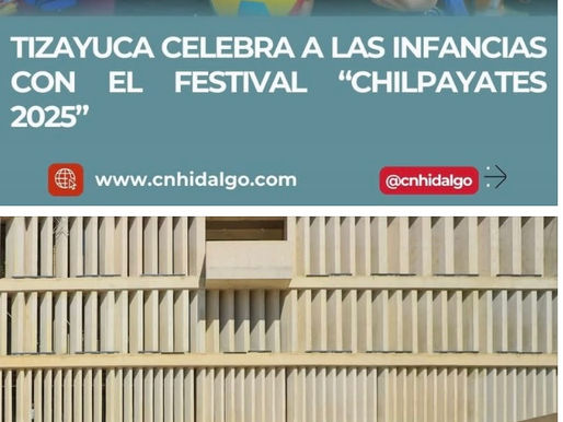 TIZAYUCA CELEBRA A LAS INFANCIAS CON EL FESTIVAL “CHILPAYATES 2025”