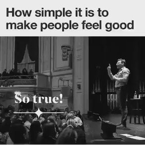 How simple it is to make people feel good