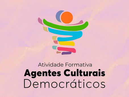 Logomarca do programa com o texto "Atividade Formativa Agentes Culturais Democráticos".