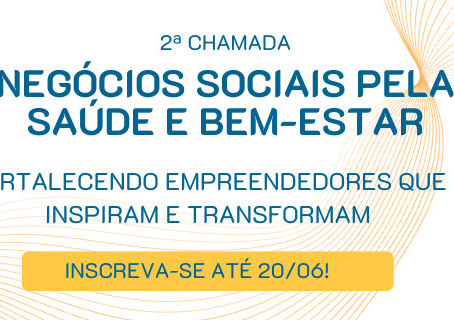 Edital seleciona negócios sociais de saúde e bem estar