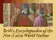 Brill's Encyclopedia of the Neo-Latin World Online