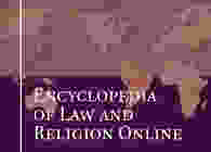 Encyclopedia of Law and Religion Online