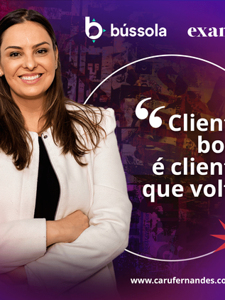 Carolina Fernandes: Cliente bom é cliente que volta