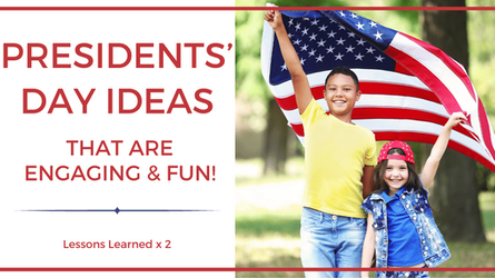 5 Presidents’ Day Ideas that are Engaging AND Fun to Use With Students