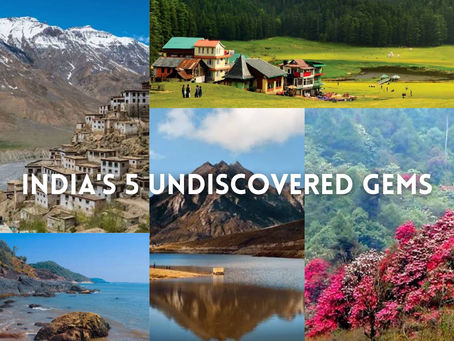India's 5 undiscovered gems
