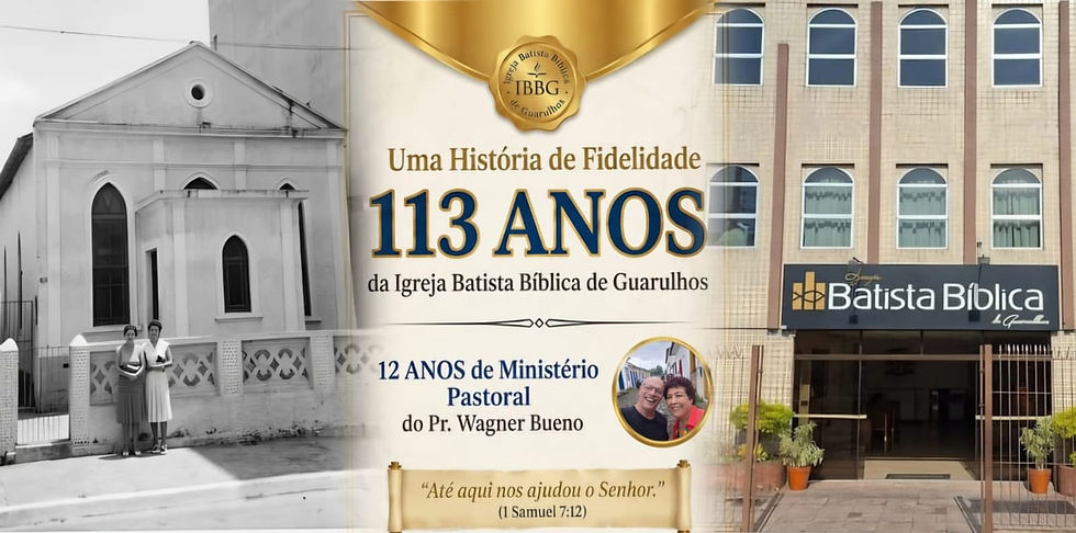 IBBG celebra 113 anos de fundação e 12 anos de ministério do Pr. Wagner Bueno
