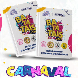 Batatais Folia disponibiliza Manual do Julgador e Regulamento do Carnaval 2025