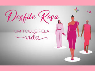 Segunda-feira, dia 28 de outubro, "Desfile Rosa"