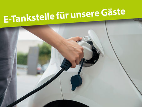 E-Ladestation für unsere Gäste