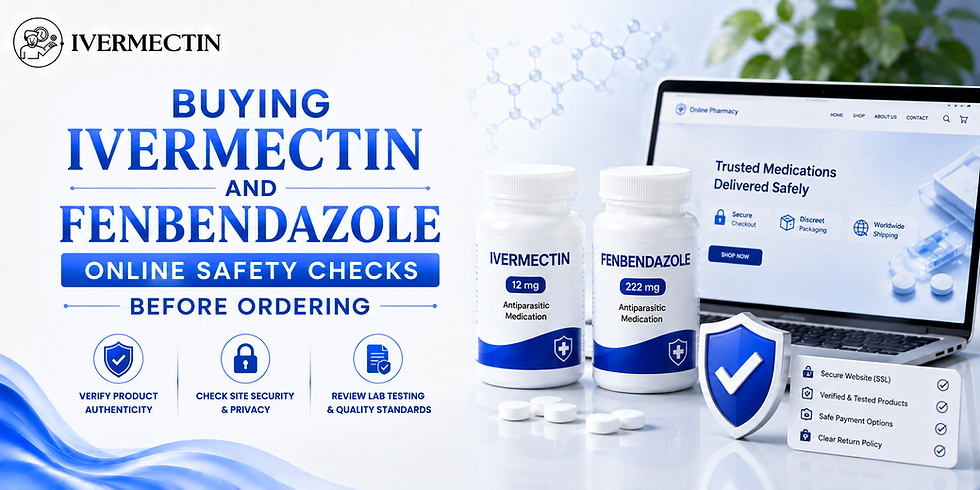 Buying Ivermectin and Fenbendazole Online: Safety Checks Before Ordering | Take Ivermectin™