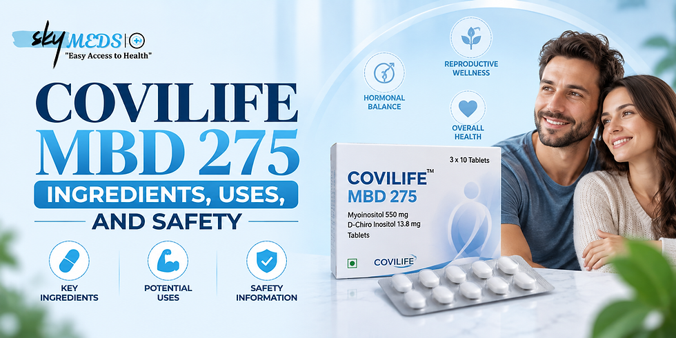 Covilife MBD 275: Ingredients, Uses, and Safety | theskymeds