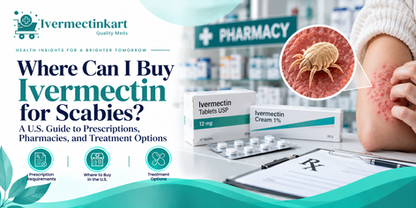Where Can I Buy Ivermectin for Scabies? A U.S. Guide to Prescriptions, Pharmacies, and Treatment Options | Ivermectinkart