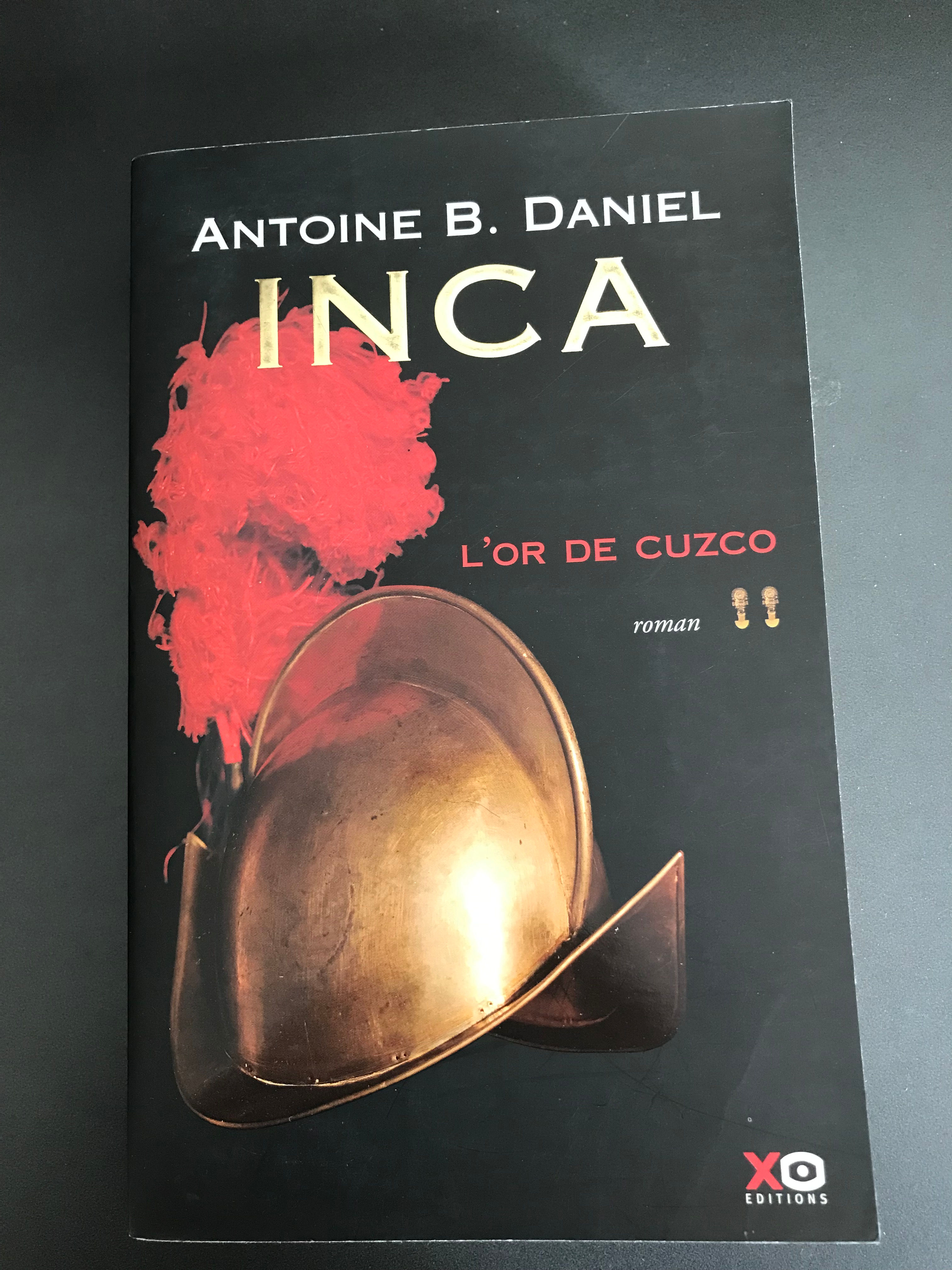 INCA-L'OR DE CUZCO - Antoine B. Daniel