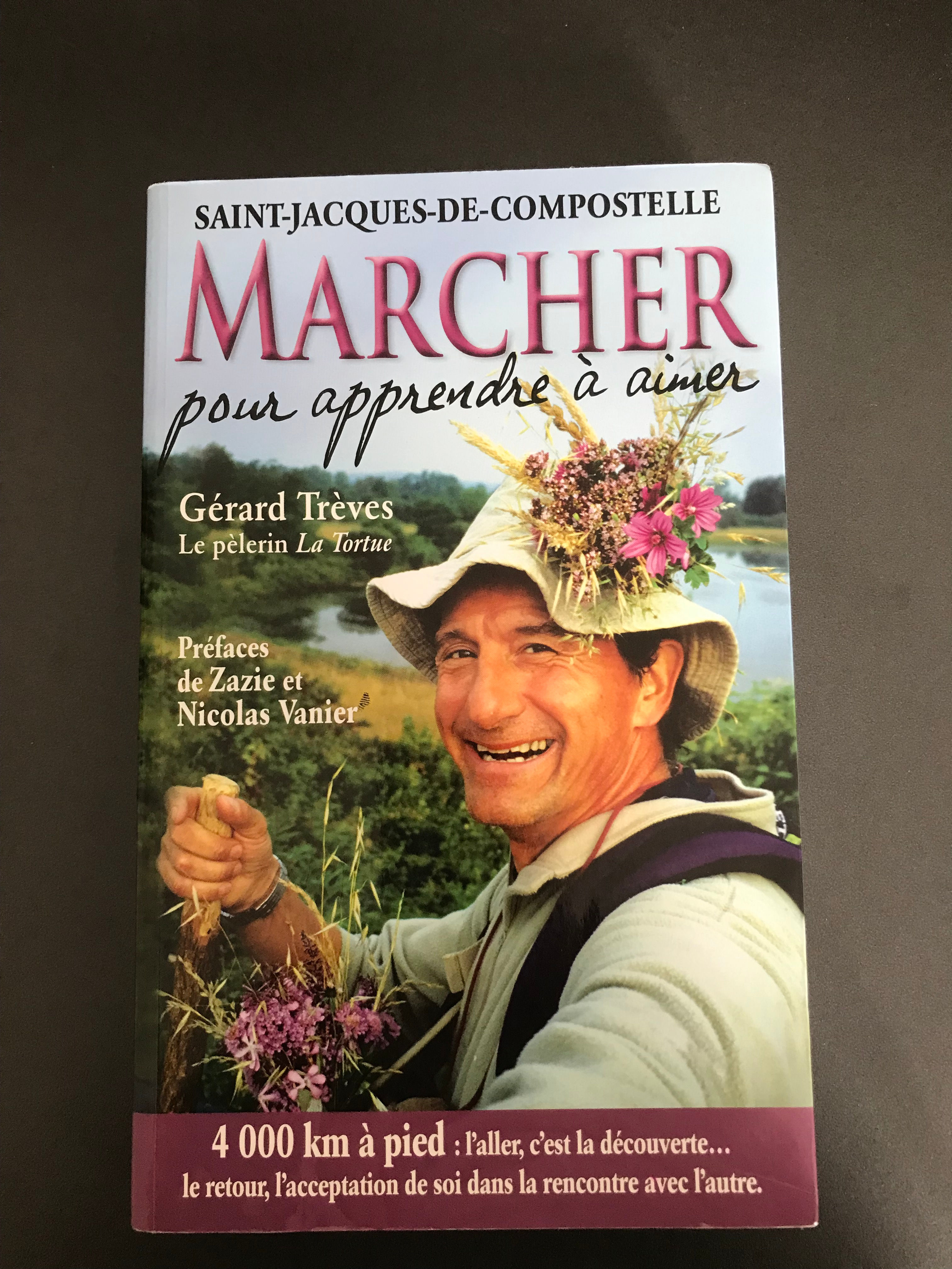 MARCHER POUR APPRENDRE À AIMER - Gérard Trèves